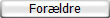 For�ldre